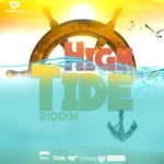 High Tide Riddim (2018) – Vibez Productionz