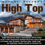 High Top Riddim – Future Records