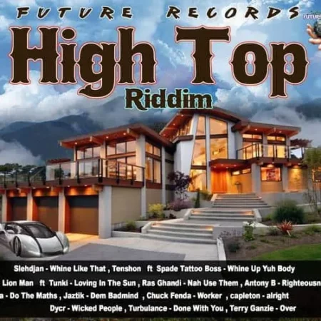High Top Riddim – Future Records High Top Riddim - Future Records