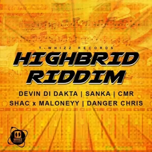 highbrid riddim - t-whizz records