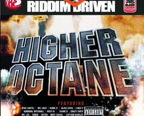 Higher Octane Riddim 2006 Riddim Driven