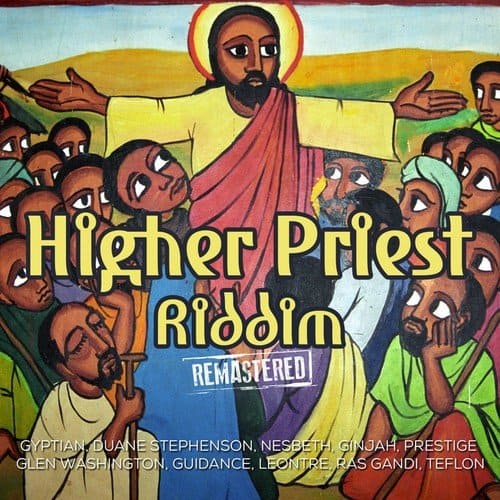 higher priest riddim - kingston songs