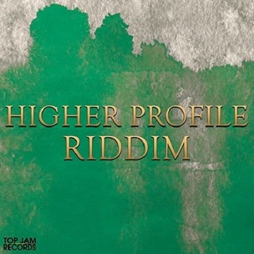 Higher Profile Riddim