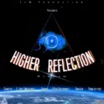 Higher Reflection Riddim – Tcm Production