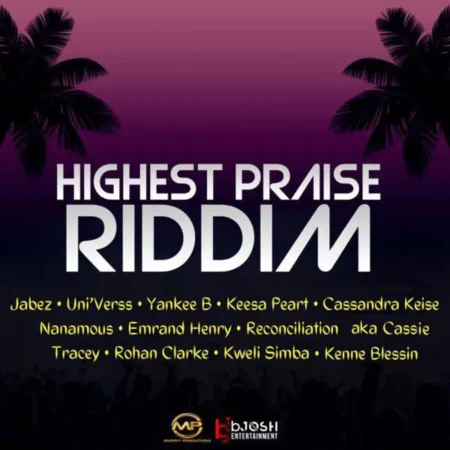 Highest Praise Riddim - Bjosh Entertainment