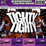 Highty Tighty Riddim (2004) – Greensleeves 761 Records