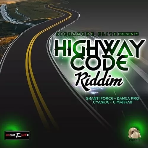 highway code riddim - sickamore elite