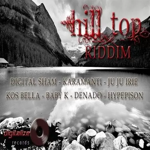 hill top riddim - digitalize records