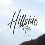 Hillside Medz Riddim – Xpert Productions