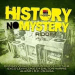 History No Mystery Riddim – Penthouse Productions