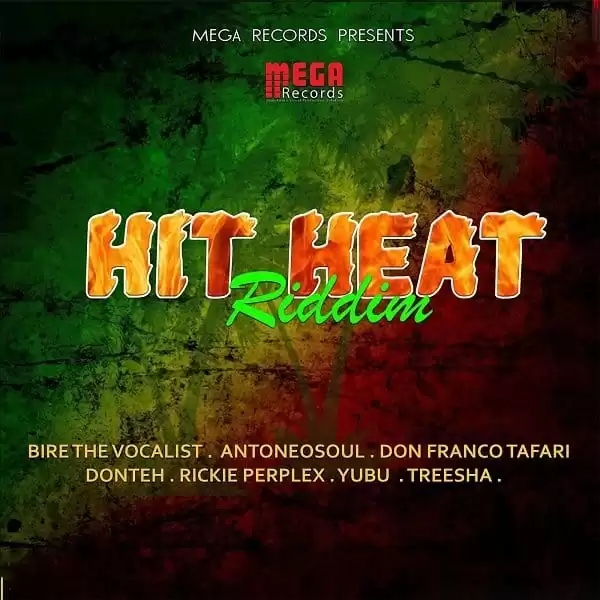 hit heat riddim - mega records / ziiki media