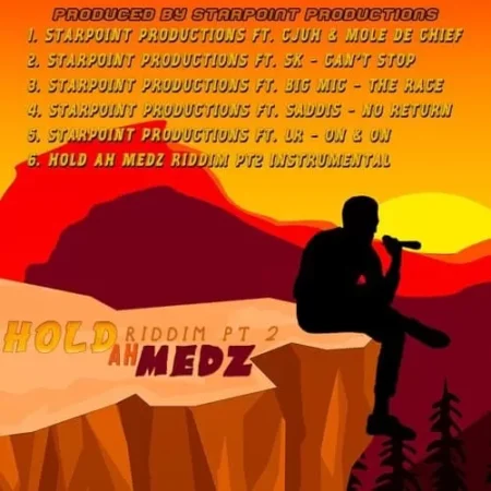 hold ah medz riddim pt2 - starpoint productions