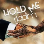 Hold Me Riddim – Stingray Records