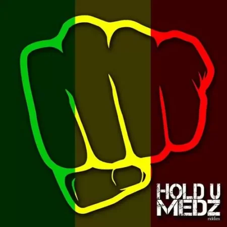 hold u medz riddim - in the streetz records