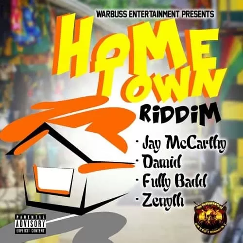 home town riddim - warbuss entertainment