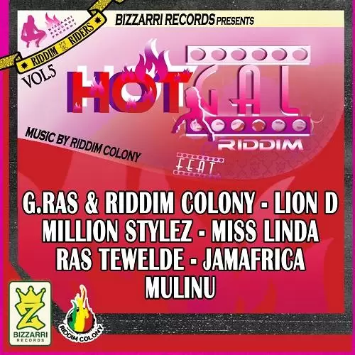 hot gal riddim - bizzari records