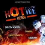 Hot Ice Riddim (2022) – 6one5 Production