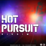 Hot Pursuit Riddim (2022) – G6 Production