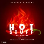 Hot Stuff Riddim (2023) – Notnice Records