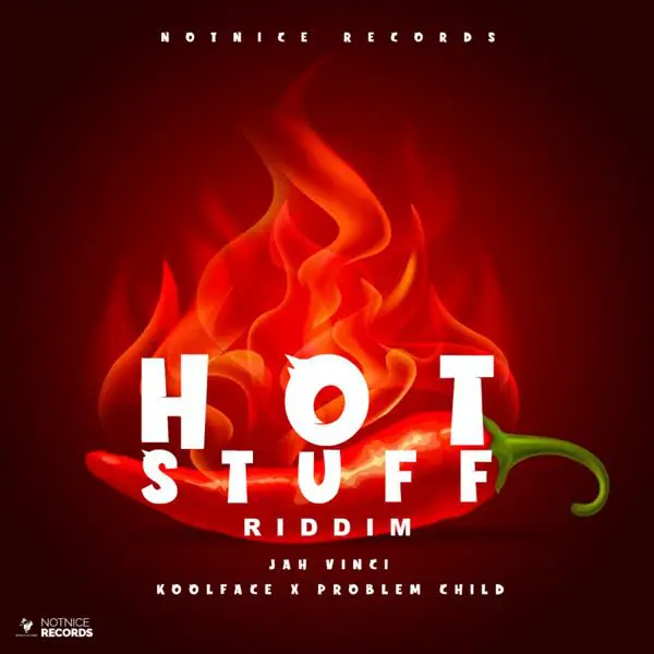 hot-stuff-riddim-notnice-records