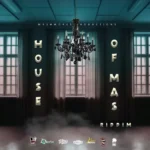 House Of Mas Riddim – Mashworks Productions