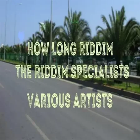 How Long Riddim - Supatech Records