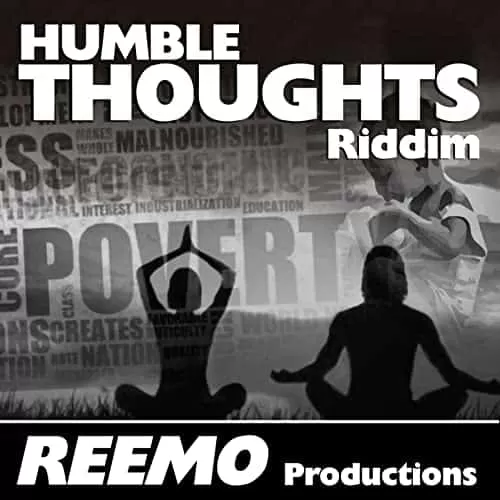 humble thoughts riddim - reemo productions