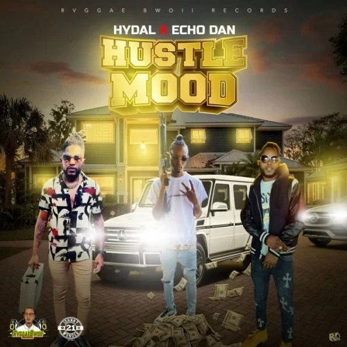 hydal and echo dan - hustle mood