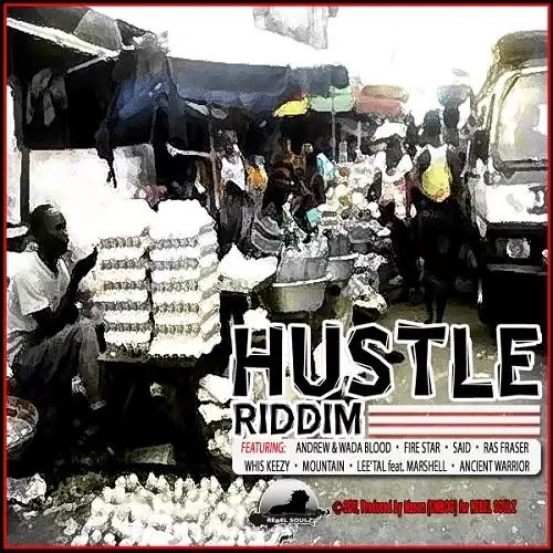 hustle riddim - rebel soulz