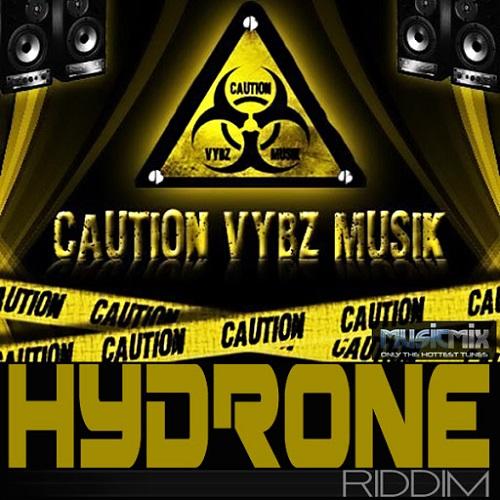 hydrone riddim - caution vybz musik