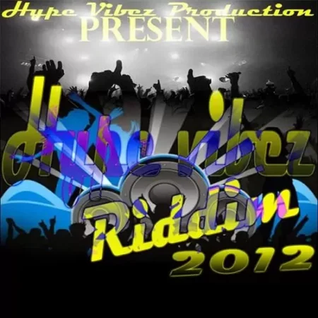 hype vibez riddim - hype vibez records