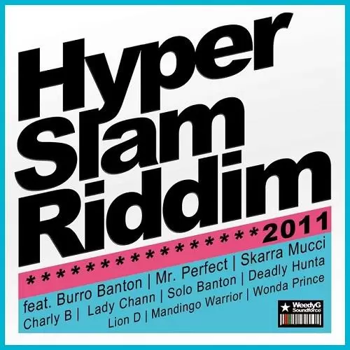hyper slam riddim - weedy g soundforce