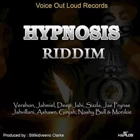 Hypnosis Riddim – Voice Out Loud Records Hypnosis Riddim - Voice Out Loud Records