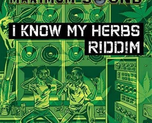i know my herbs riddim – maximum sound