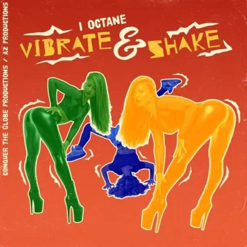 i-octane - vibrate and shake