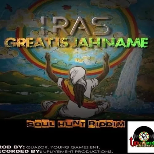 i ras - great is jah name