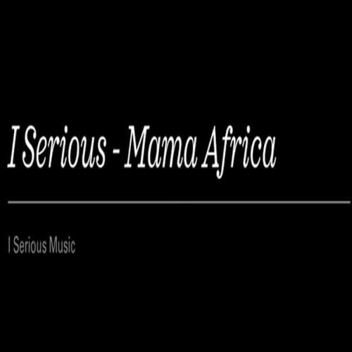 i-serious-mama-africa