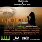 I Surrender Riddim – Mad Koolia And Jammin Media Muzik