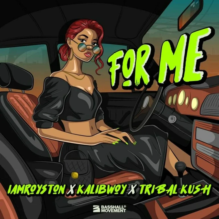 Iamroyston X Kalibwoy X Tribal Kush - For Me