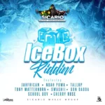 Icebox Riddim – Sicario Music Management