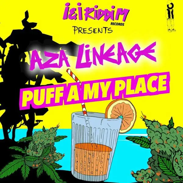 Aza Lineage - Puff A My Place