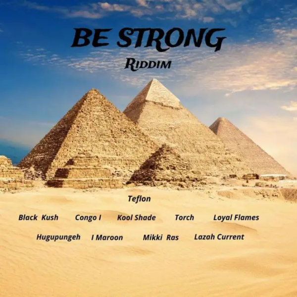 Be Strong Riddim – Ewafyah Be Strong Riddim - Ewafyah