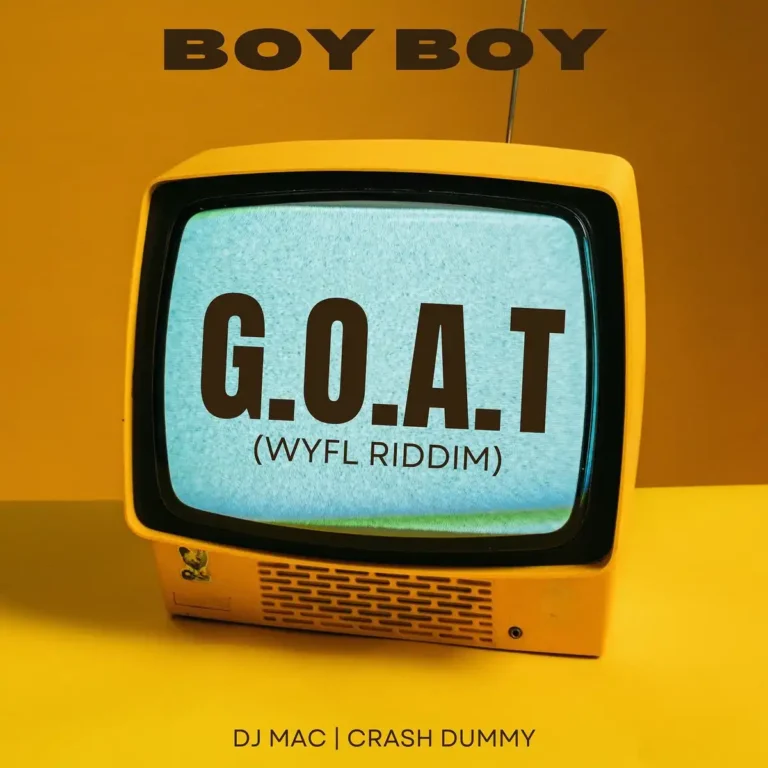 Boy Boy - G.o.a.t (Wyfl Riddim)