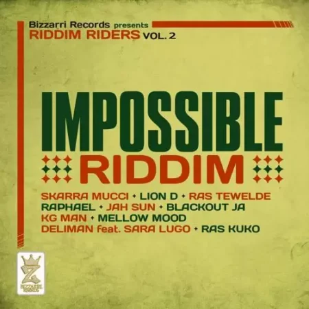 impossible riddim - bizzarri records