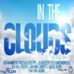 In The Clouds Riddim – Cyclone Entertainment
