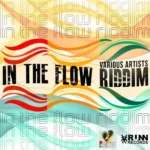 In The Flow Riddim – Runn Records