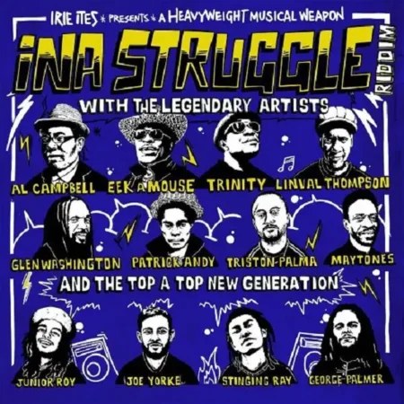 Ina Struggle Riddim - Irie Ites Records