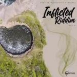 Inflicted Riddim Pt 2 (2021) – Impulse Productions