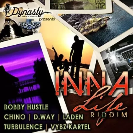 Inna Life Riddim - Dynasty Records