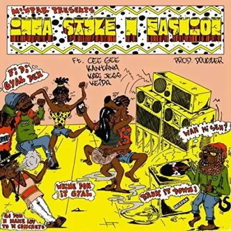 Inna Style N Fashion – Mixpak Records and Production Douster inna style n fashion - mixpak records and production douster